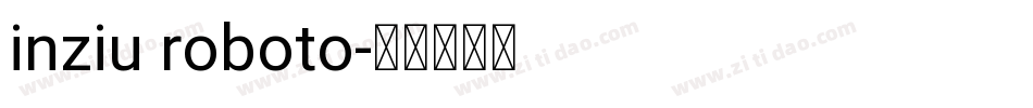 inziu roboto字体转换